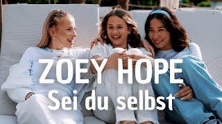 ZOEY HOPE - SEI DU SELBST (Offizielles Musikvideo)