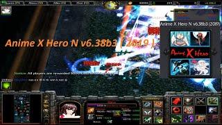 Warcraft 3 : Anime X Hero N v6.38b3 (2019)