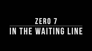 Zero 7 - In the Waiting Line (Lyrics)