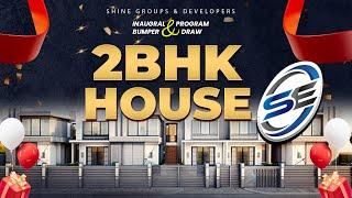 New Shine Enterprises || SEASON 2 || 1st Draw  || 2bhk House