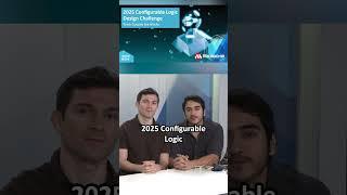 The 2025 Configurable Logic Design Challenge is now open!
