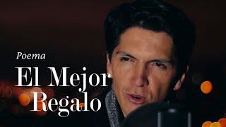 "El Mejor Regalo" - Camilo Ponce C. (Poema Recitado)