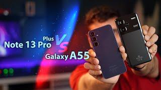 Redmi Note 13 Pro Plus vs Galaxy A55 | کدوم گوشی بهتره؟؟  ​