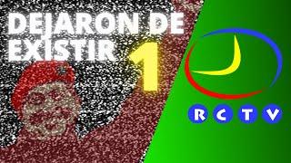 CANALES QUE DEJARON DE EXISTIR (PARTE 1) RCTV