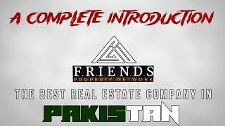 A TRAILER OF FRIENDS PROPERTY NETWORK - THE BEST REAL ESTATE COMPANY IN LAHORE