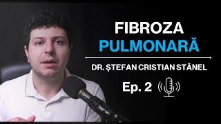 Fibroza pulmonară - ghid complet