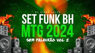 SET DE FUNK LIGHT 2024 VOL 2 - AS MAIS TOCADAS DE BH #funklight ( DJ RIQUE SALES )