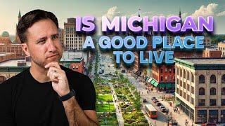 Answering Your Most Asked Questions about Living in Michigan