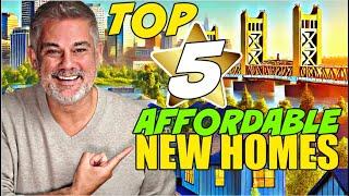 Sacramento's TOP 5 AFFORDABLE New Construction Home Builders