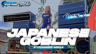 Dj Japanese Goblin x Pyramids MB12 • Bass horeg Margoy Viral Tiktok [Gozy nation official]