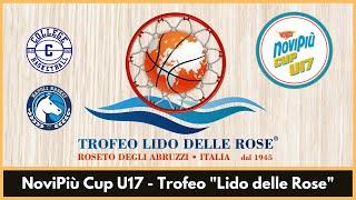 NoviPiù Cup U17 "Trofeo Lido delle Rose" - College Borgomanero vs Basket Napoli