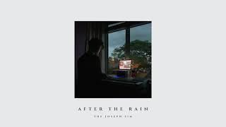 After the Rain - The Joseph Sim