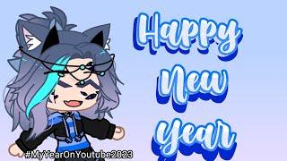 #myyearonyoutube2023 & HAPPY NEW YEAR!!! (Bro I'M late ) *BAD GRAMMAR*