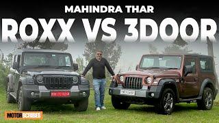 Mahindra Thar Roxx vs. 3 Door Version - The differences beyond the obvious!