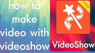 How to create best video on lastest videoshow app Lastest update