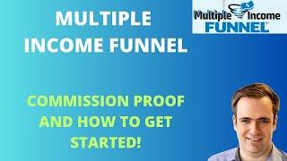 Multiple Income Funnel Review: Commission Proof + How to Get Started!