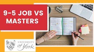 How to balance a 9-5 job and study for a Masters - how I worked a corporate job and studied