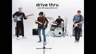 drive thru | Early 00's Pop Punk and Rock