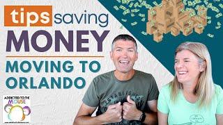 Moving to Orlando - Best Tips to Save Money
