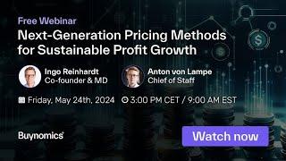 Next-Generation Pricing Methods for Sustainable Profit Growth | Buynomics Webinar