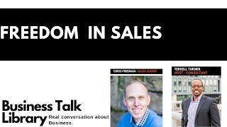 Freedom in Sales w/Chris Freeman Founder High Tech Freedom