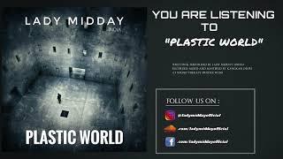 Lady Midday (India) - Plastic World (Official Audio)