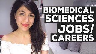 Jobs & Careers Can You Get with a Biomedical Sciences Degree | Atousa