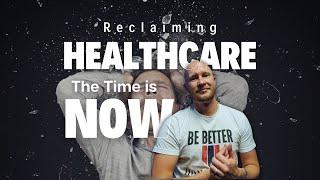 Functional Medicine Marketing: It's Time to Reclaim Healthcare - Education & Motivation