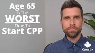 Age 65 Is The WORST Time To Start CPP