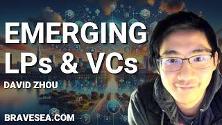 David Zhou: Emerging LPs & VCs - E388