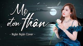 Mẹ Đơn Thân - Khánh Trung x Lê Chí Trung || Ngân Ngân Cover Hay Nhất Từ Trước Đến Nay