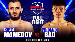 Full Fight | Islam Mamedov vs. Yincang Bao | PFL 5, 2019