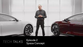 Lucid Space Concept | Tech Talks | Lucid Motors