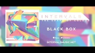 INTERVALS // BLACK BOX // THE SHAPE OF COLOUR