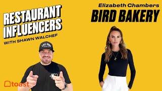 Elizabeth Chambers of BIRD Bakery on How to Expand in Business with Authenticity