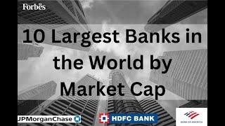 10 largest banks in the world in 2024