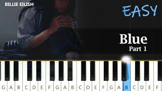 Billie Eilish - BLUE ~ EASY PIANO TUTORIAL