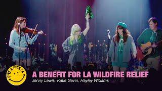 Jenny Lewis, Katie Gavin, Hayley Williams - "Let Me Back In" - G*VE A F*CK LA - LA Fire Relief
