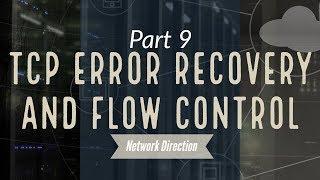 How TCP Handles Errors And Uses Windows | Network Fundamentals Part 9