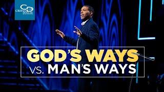 God's Ways vs  Man's Ways - Sunday Service