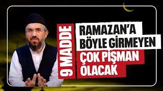 Ramazan'a Böyle Girmeyen Çok Pişman Olacak |  İhsan Şenocak