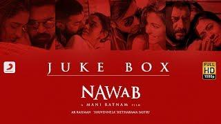 Nawab - Jukebox (Telugu) - A.R Rahman | Mani Ratnam | Sirivennela’ Seetharama Sastry