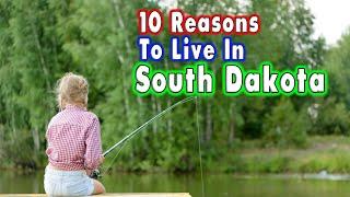 Top 10 Reasons to move to South Dakota.