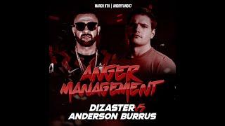 Dizaster vs Anderson Burrus