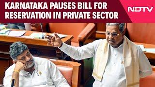 Karnataka Reservation | Amid Huge Row, Karnataka Pauses Bill For Reservation In Private Sector Firms