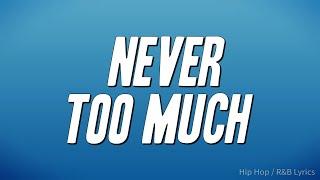 Luther Vandross - Never Too Much (Lyrics)