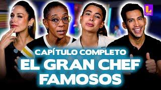 EL GRAN CHEF FAMOSOS EN VIVO - LUNES 17 DE JUNIO | LATINA TELEVISIÓN