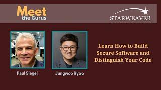 Meet The Gurus | Learn How to Build Secure Software and Distinguish Your Code | Jungwoo Ryo