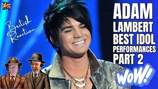 BRITISH DADS REACT to Adam Lambert American Idol Audition and Performances Pt2