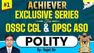 OPSC ASO & OSSC CGL Exclusive Series : Polity Session - 1 | Selective MCQs With Concepts